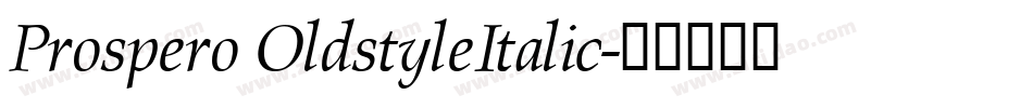 Prospero OldstyleItalic字体转换